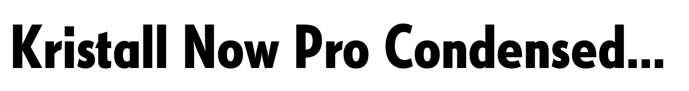 Kristall Now Pro Condensed Bold